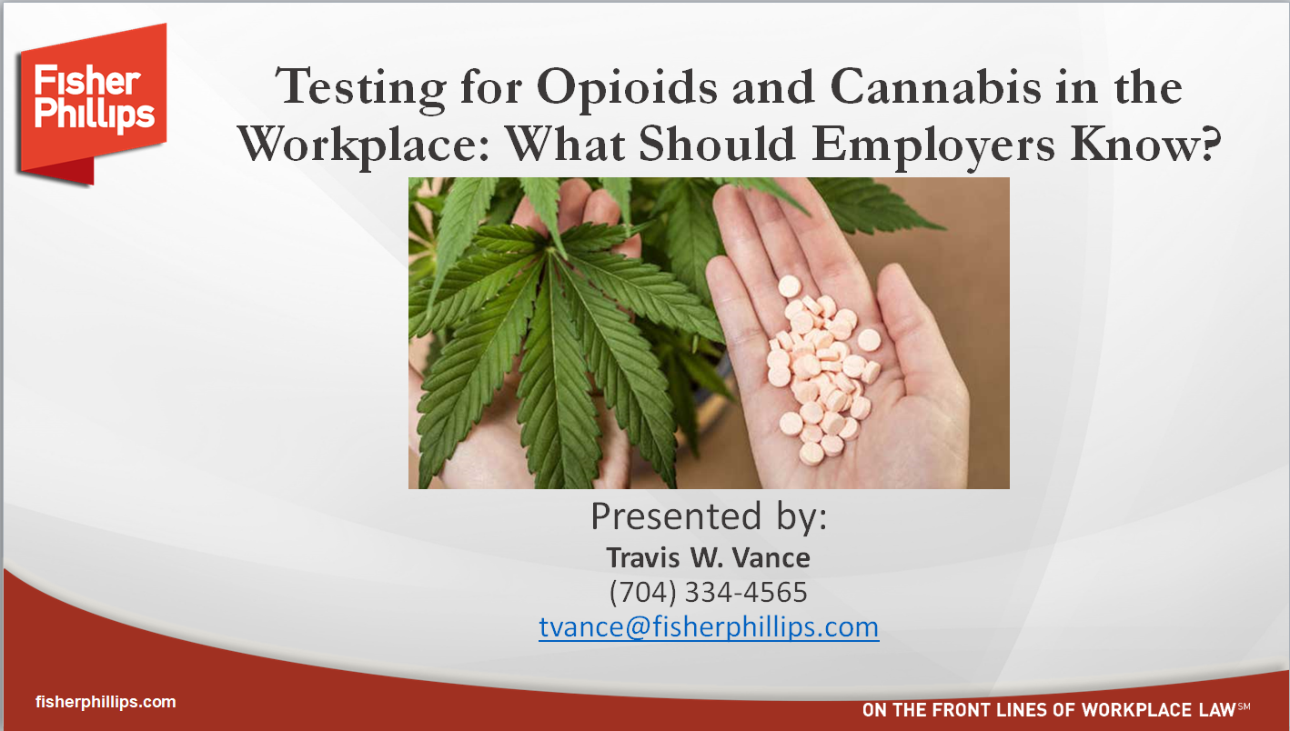 Opioids/Cannabis Workplace Drug Testing: What Should Employers Know ...